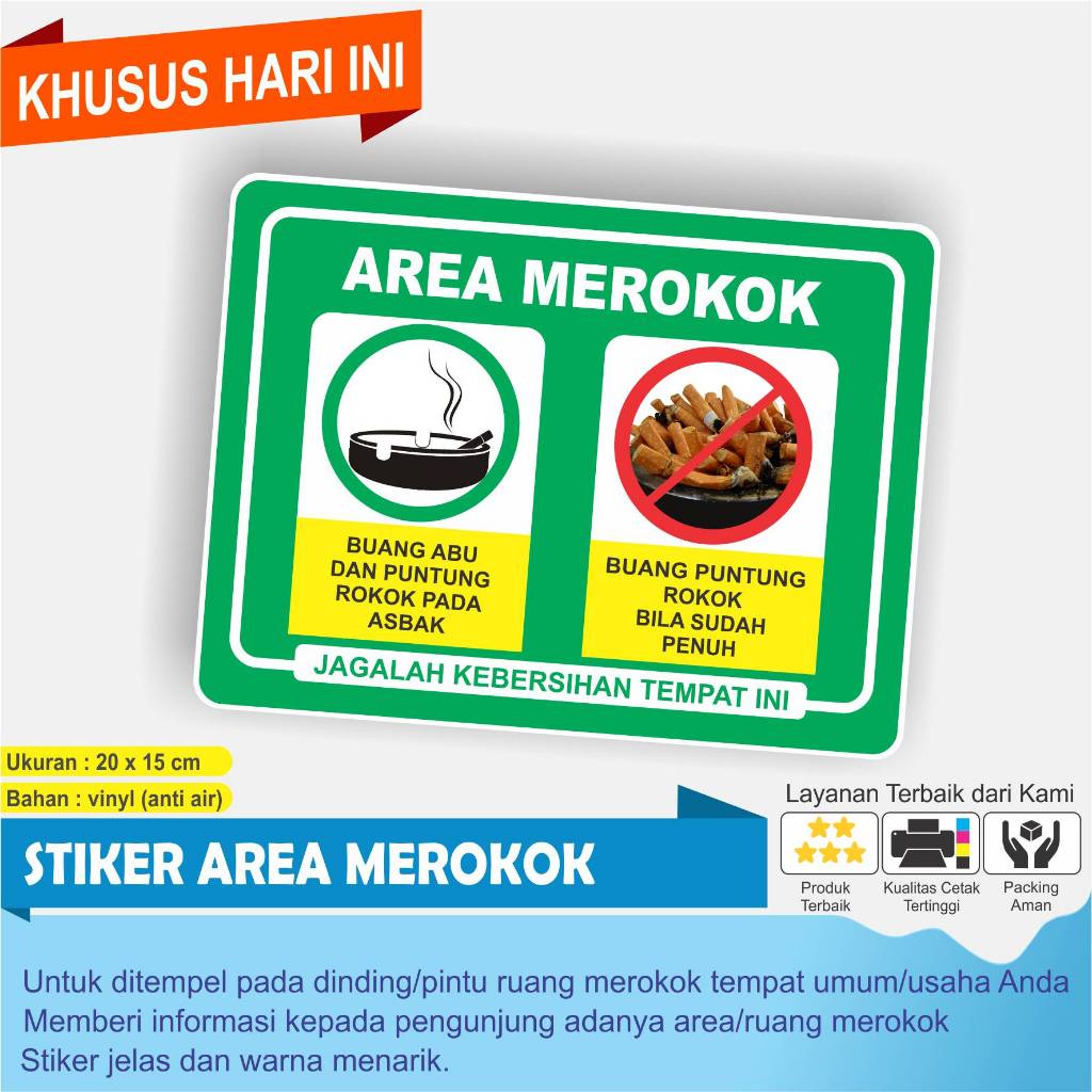 

STIKER bertuliskan KEBERSIHAN AREA MEROKOK