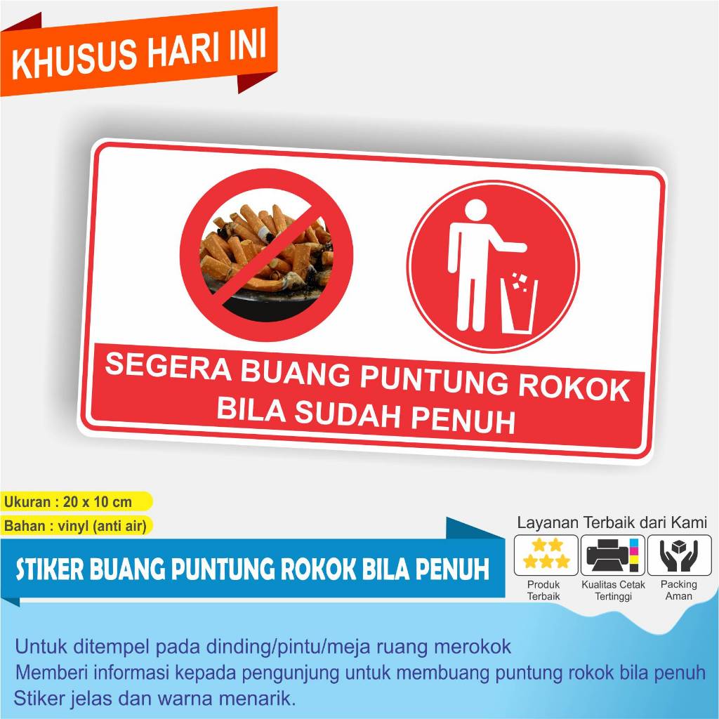 

STIKER bertuliskan BUANG PUNTUNG ROKOK BILA ASBAK SUDAH PENUH