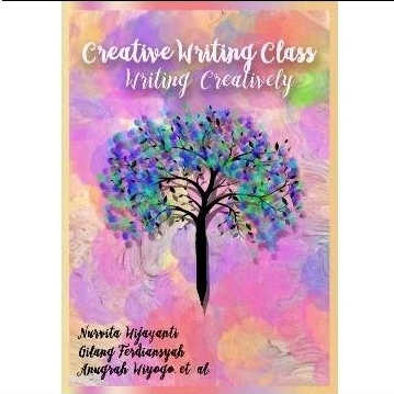 Buku Creative Writing Class Writing Creatively - Original