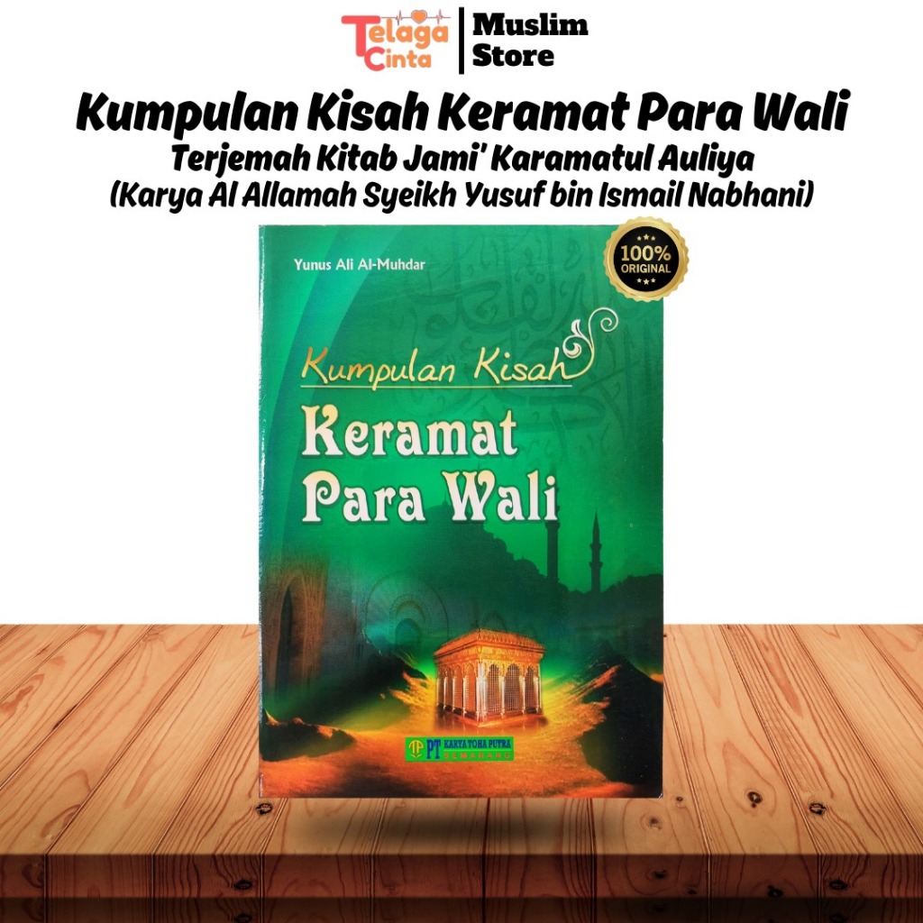 [ DIJAMIN ORIGINAL] Kumpulan Kisah Keramat Para Wali - Terjemah Kitab Jamiul Karamatil Auliya - Pene