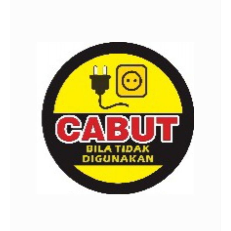 

Stiker Cutting Cabut Listrik Jika Tidak Digunkan