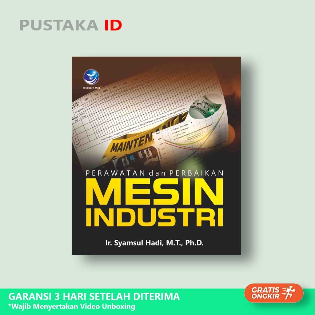 Buku Perawatan Dan Perbaikan Mesin Industri - Original