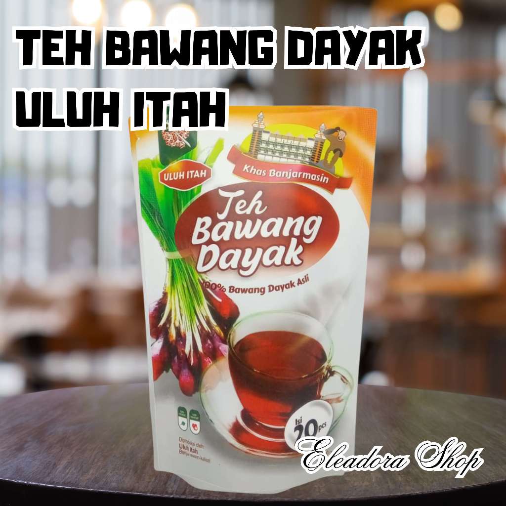 Teh Bawang Dayak Uluh Itah - Bawang Dayak Asli Banjarmasin Kalimantan Selatan
