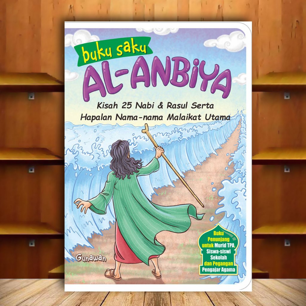 BUKU KISAH NABI : KISAH MENAKJUBKAN AL-ANBIYA , Kisah 25 Nabi Plus Nabi Khidir