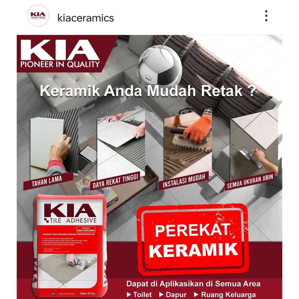 Semen Perekat Keramik - KIA Tile Adhesive Khusus Keramik 25X25 25X40 30X30 40X40 50X50 dan Granit 60