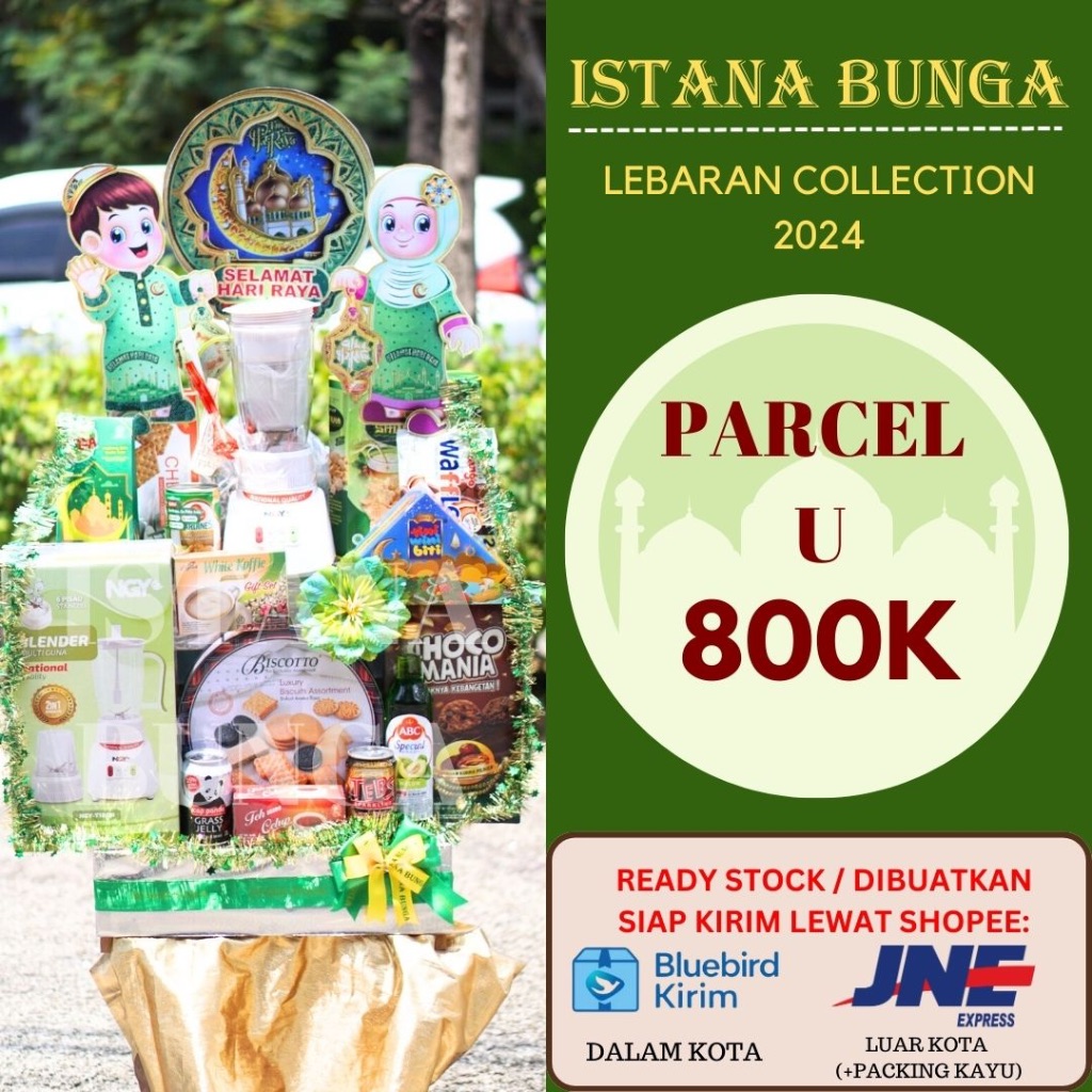 

PARCEL LEBARAN IDUL FITRI HAMPERS ISTANA BUNGA 2024 T MIX MAKANAN MINUMAN BLENDER ELEKTRONIK KOTA KABUPATEN SEMARANG KADO HADIAH SILAHTURAHMI KORPORASI KUMPUL TEMAN KELUARGA PARTAI BESAR PERORANGAN ISLAM RAMADAN MINAL AIDZIN WALFAIZIN