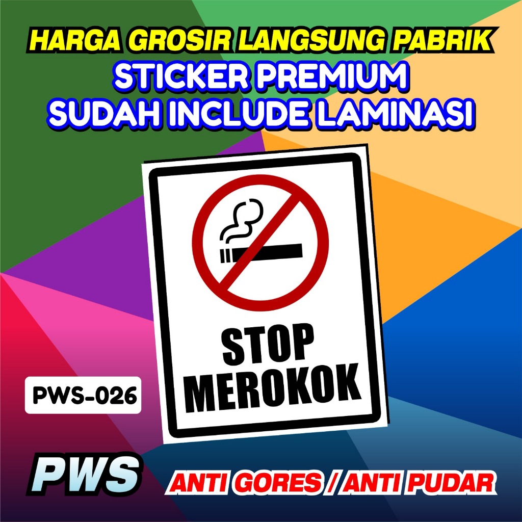 

Stiker 30x40 Safety Sign Stop Merokok / Vinyl Laminasi Sticker Dilarang Merokok / Stiker Anti Air Anti Gores