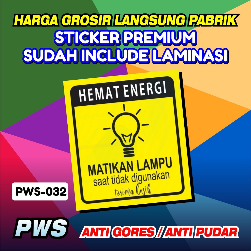 

Stiker 20x30 Hemat Energi Matikan Lampu Saat Tidak Digunakan / Sticker Safety Sign Custom Printing