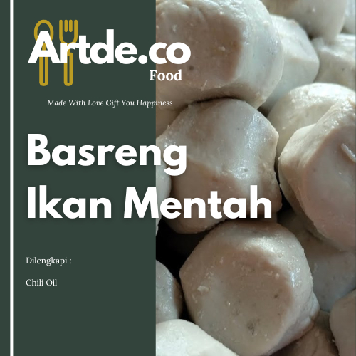 

ARTDE.CO FOOD - BASRENG IKAN MENTAH - BASRENG VIRAL - BASRENG MENTAH CHILI OIL
