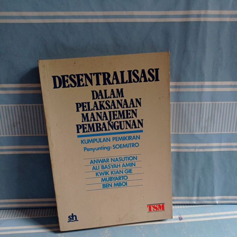 DESENTRALISASI DALAM PELAKSANAAN MANAJEMEN PEMBANGUNAN by anwar nasution