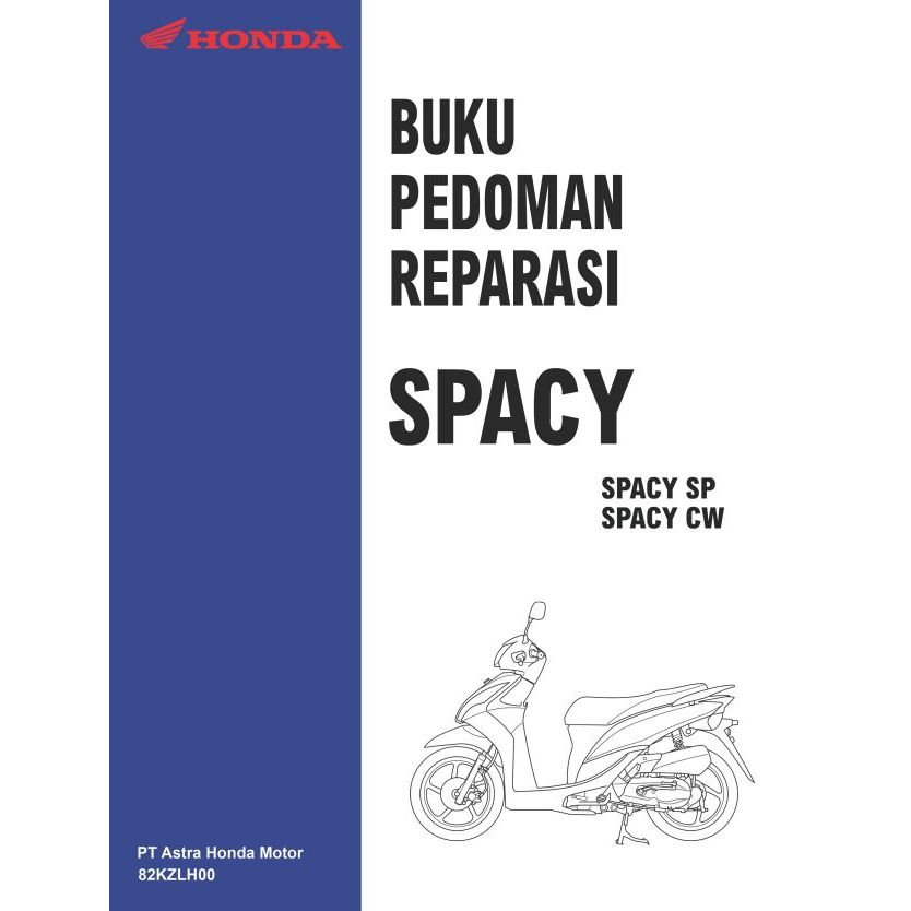 

Buku Pedoman Reparasi HONDA SPACY