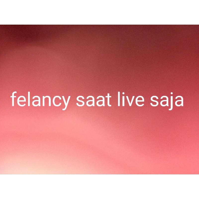 felancy
