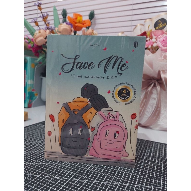 Preloved Novel SAVE ME by Agust C Preloved