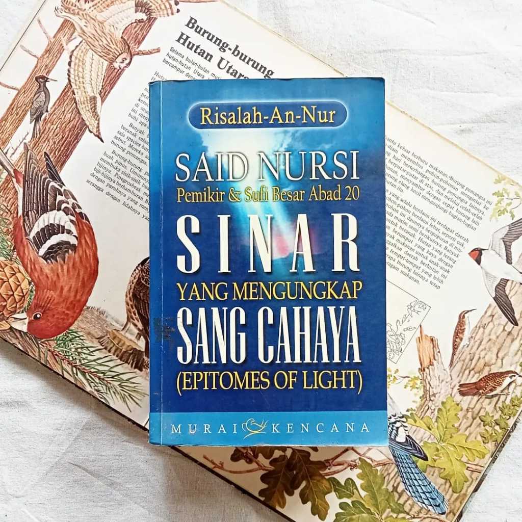 Risalah An-Nur: Sinar yang Mengungkap Sang Cahaya (Epitomes of Light) by Said Nursi | Murai Kencana
