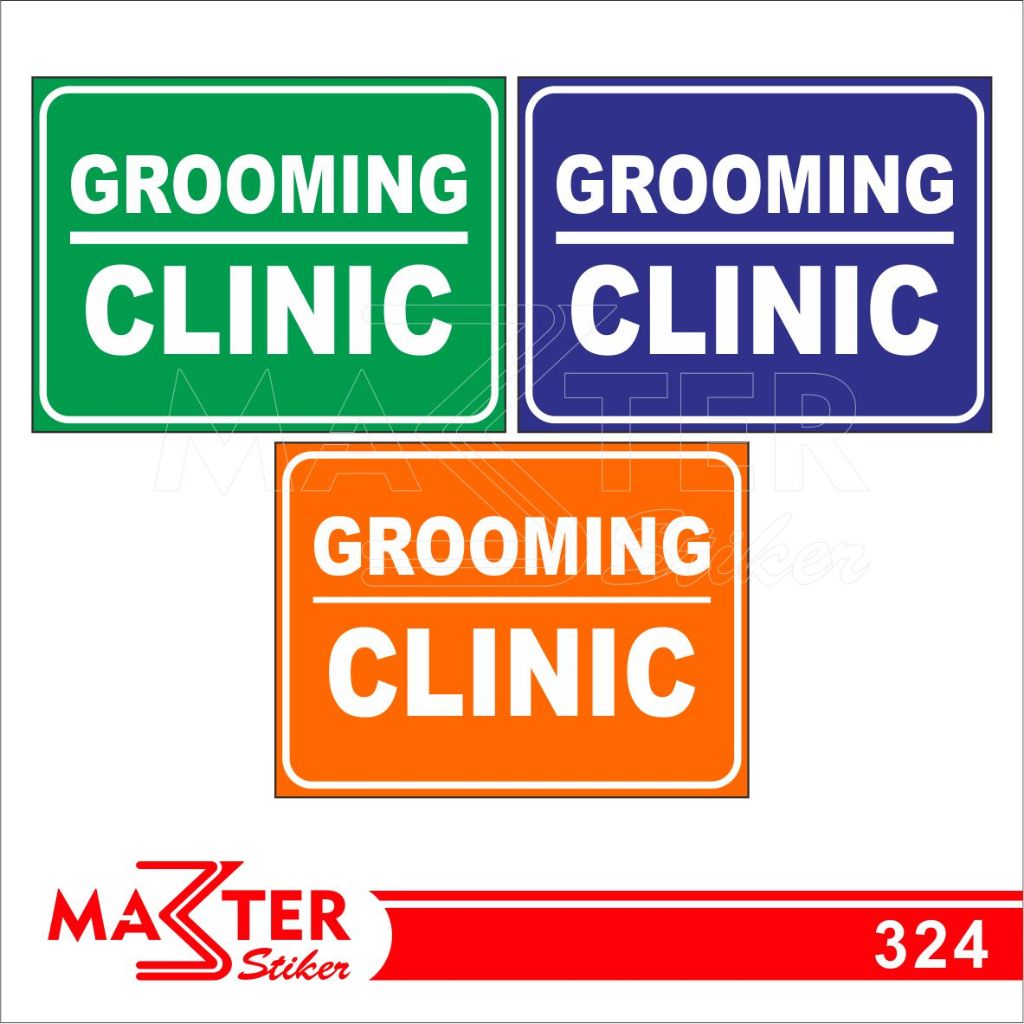 

324 - Stiker Grooming Clinic, Sticker Vinyl, Premium, Tahan Air, Termurah, dan Bisa Custom