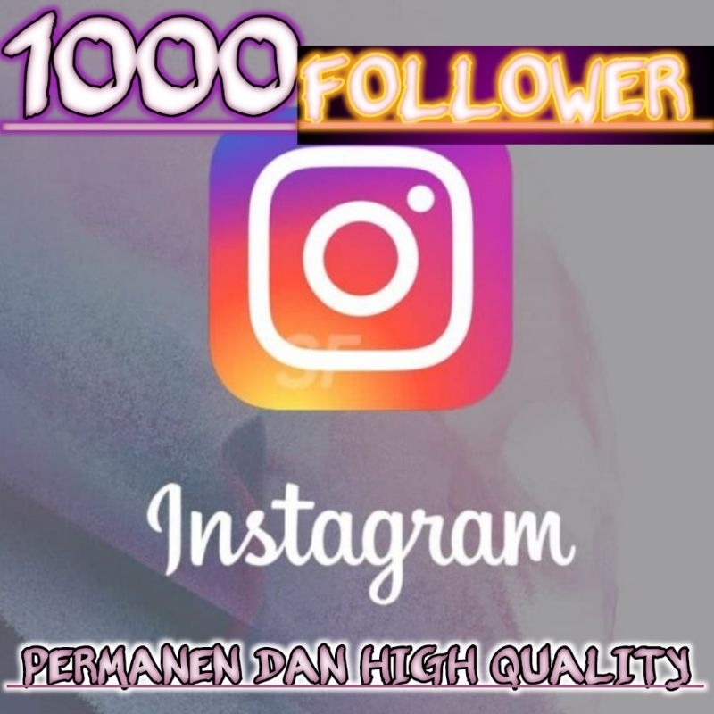 follower Instagram high quality - follower Instagram permanen - follower ig