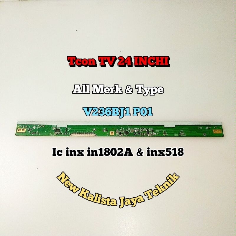 TCON V236BJ1 P01 UNTUK TV 24 INCHI ALL MERK DAN TYPE TIKON V236BJ1 P01 TICON V236BJ1 P01 TCON TV LED