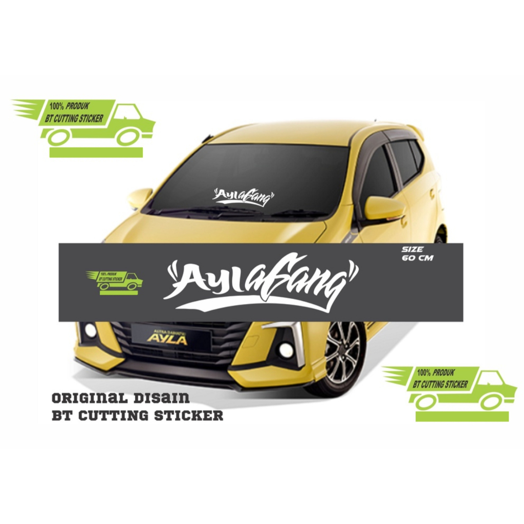 sticker ayla sticker aylagang sticker kaca mobil ayla sticker cutting sticker sticker mobil ayla sti
