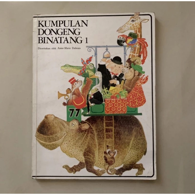 Kumpulan Dongeng Binatang 1 by Anne-Marie Dalmais