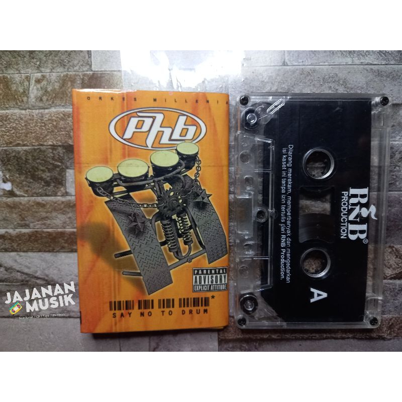 Kaset Phb (Say No To Drum)