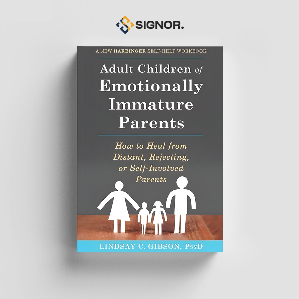 

[ENG782] Adult Children of Emotionally Immature Parents - Lindsay C. Gibson