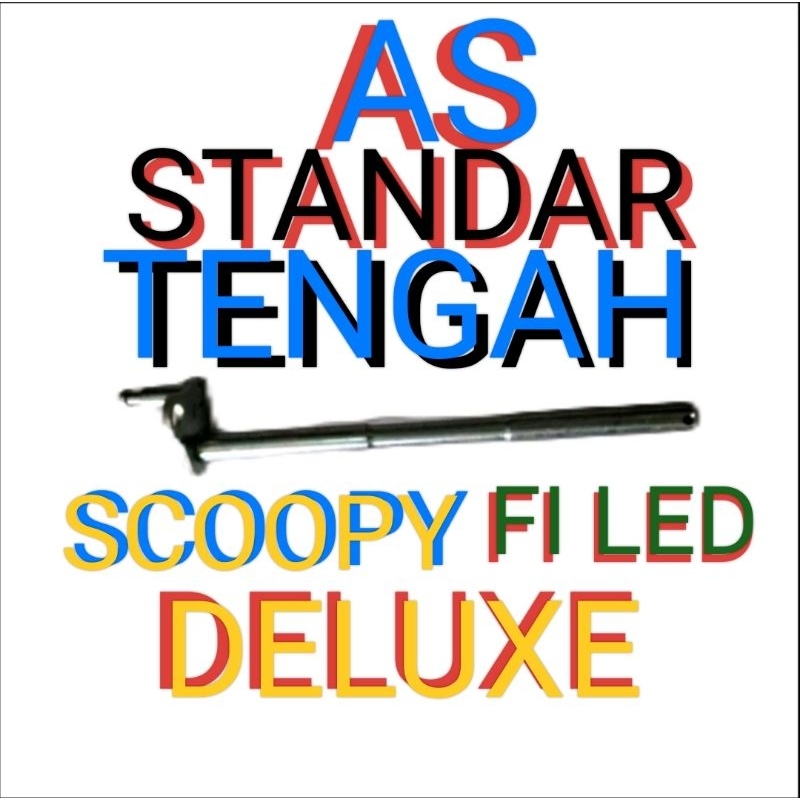 AS STANDAR 2/AS STANDAR TENGAH SCOOPY F1 LED / DELUXE