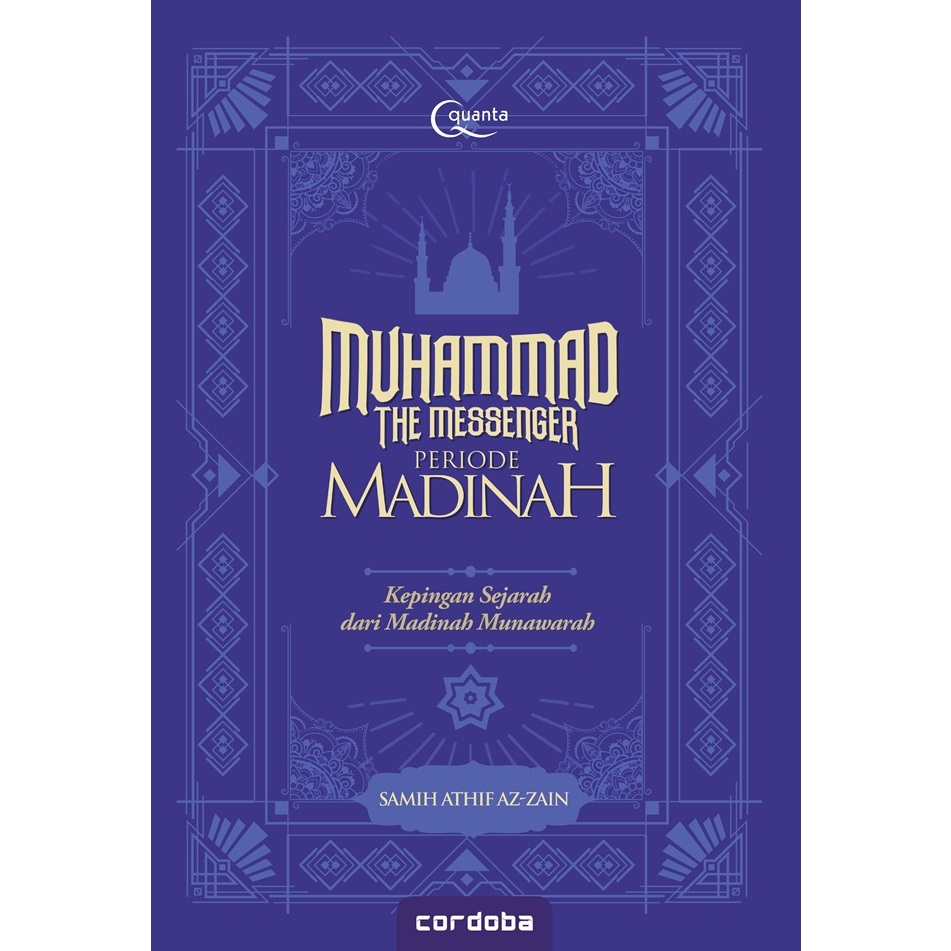 Gramedia Makassar - Muhammad The Messenger: Periode Madinah