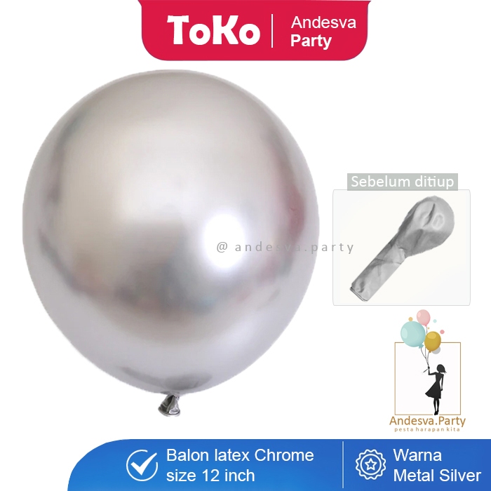 Balon Chrome Silver / Balon Metalik Chrome Silver / Ballon Latex Metalic Chrome Silver 12 inch