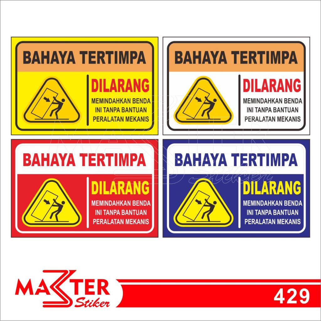 

429 - Stiker Bahaya Tertimpa, Sticker Vinyl, Premium, Tahan Air, Termurah, dan Bisa Custom