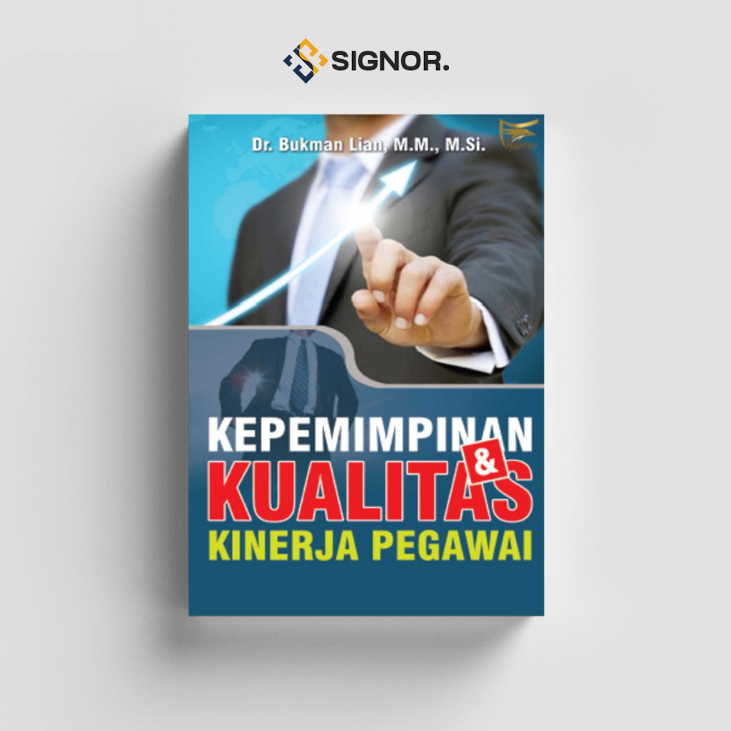 

[ID1121] Kepemimpinan Kualitas Kinerja Pegawai - Dr. Bukman Lian