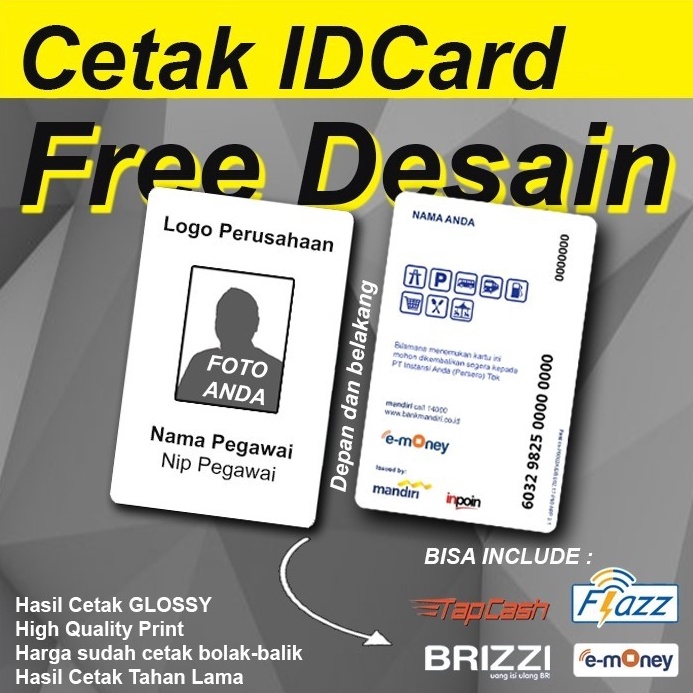 

Cetak idcard id card name tag emoney tapcash brizzi flazz GLOSSY MENGKILAP KODE Z9D6