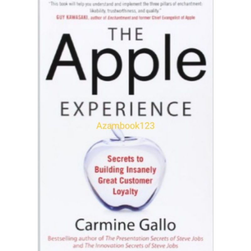 Buku The Apple Experience: Secrets to Building Insanely Great Customer Loyalty