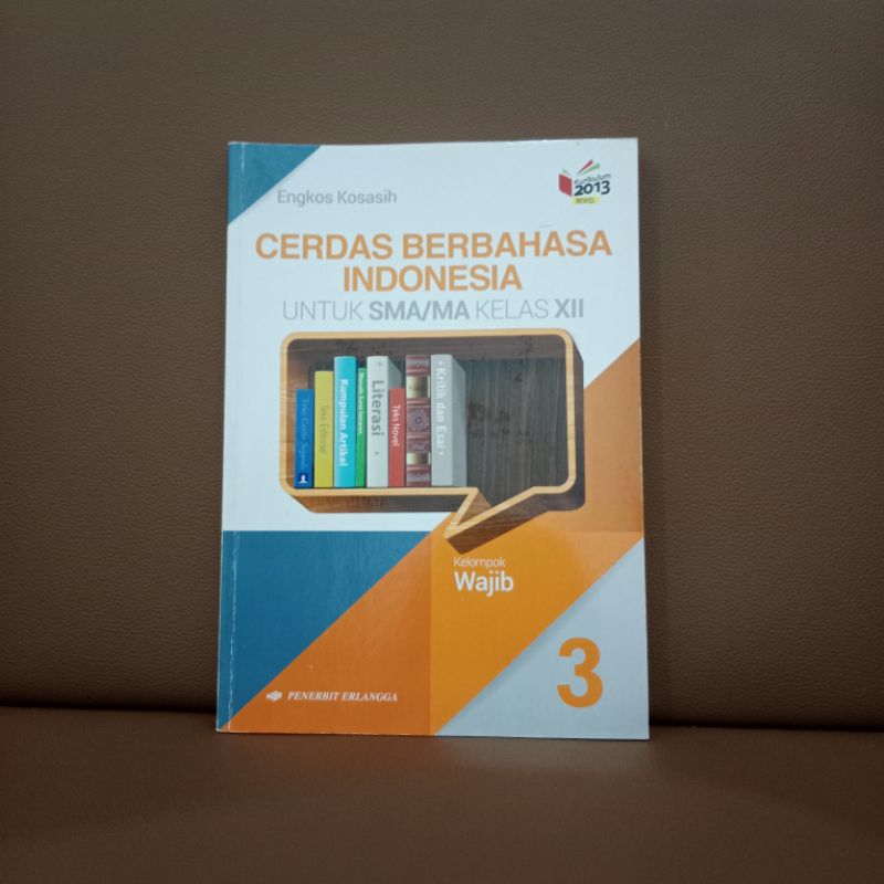 Cerdas Berbahasa Indonesia erlangga kelas 12 seken