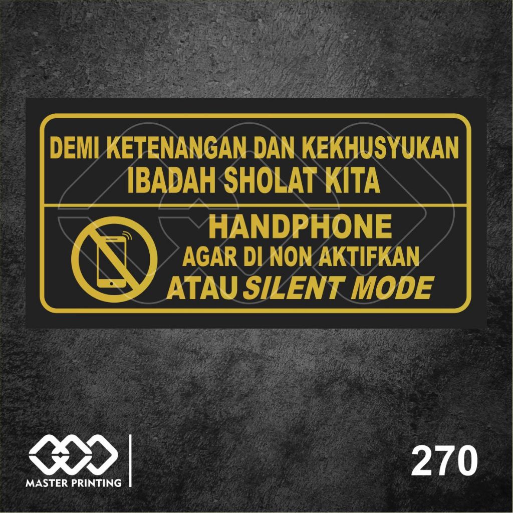 

270 - Stiker Matikan HP Ketika Saat Sholat, Sticker Vinyl, Premium, Tahan Air, Termurah, Bisa Custom