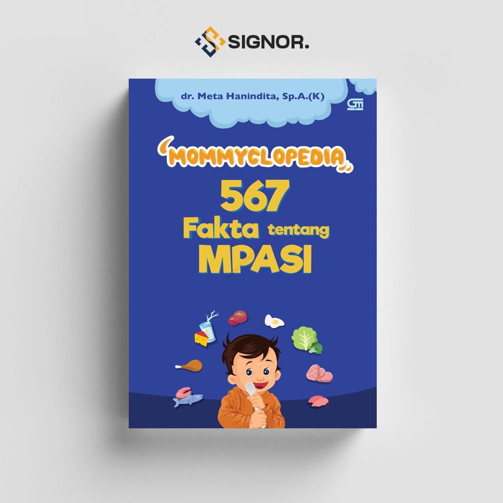 

[ID506] 567 Fakta Tentang Mpasi (Mommyclopedia) - Dr. Meta Hanindita