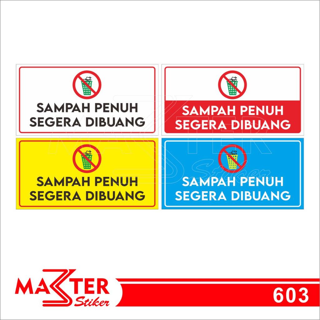 

603 - Stiker Sampah Penuh Segera Dibuang, Sticker Vinyl, Premium, Tahan Air, Termurah, Bisa Custom