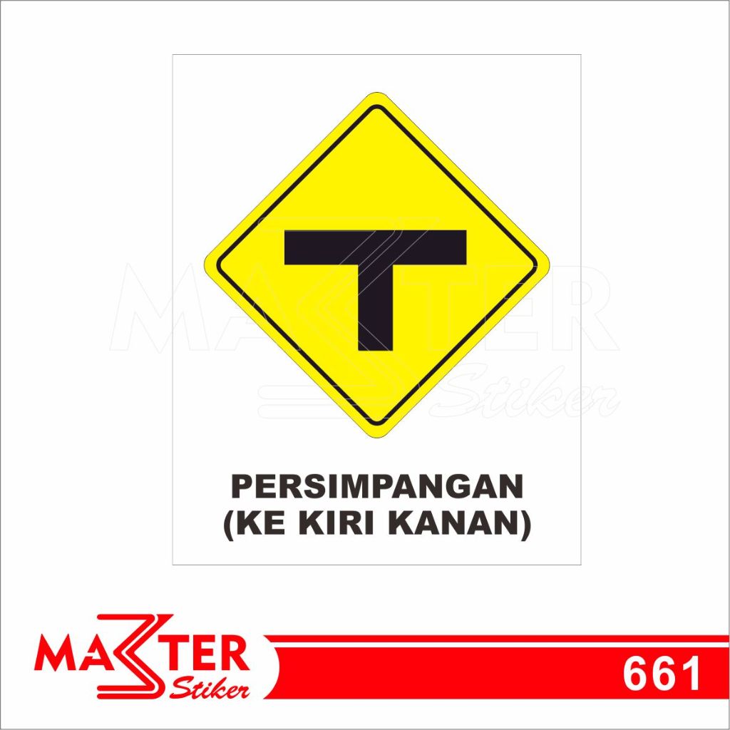 

661 - Stiker Rambu Lalu Lintas, Persimpangan Kiri Kanan, Sticker Vinyl, Tahan Air, dan Bisa Custom