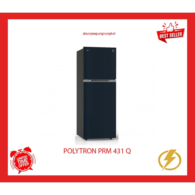 KULKAS 2 PINTU POLYTRON INVERTER 300 LITER 160 WATT PRM - 431 Q