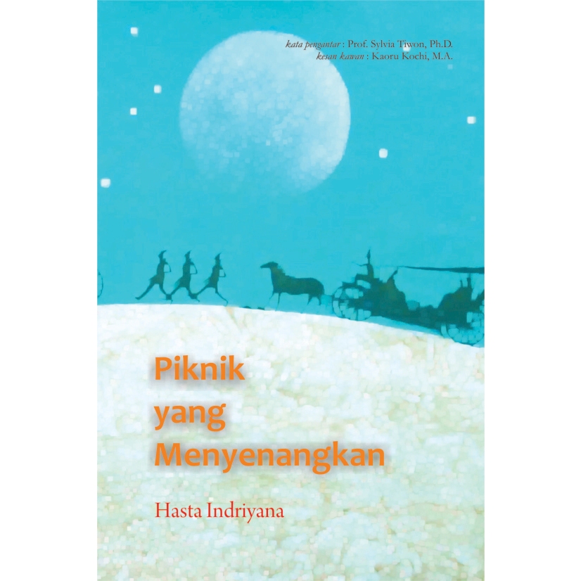 PIKNIK YANG MENYENANGKAN - HASTA INDRIYANA