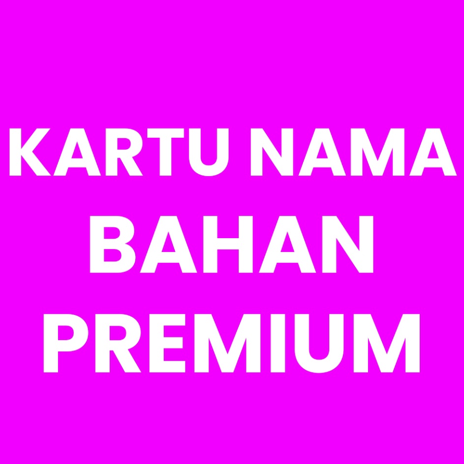 

Dapatkan Voucher EXPRESS SAME DAY 1 HARI SIAP CETAK KARTU NAMA PREMIUM 1 SISI 2 SISI BAHAN PREMIUM FANCY KOTAK TERMURAH