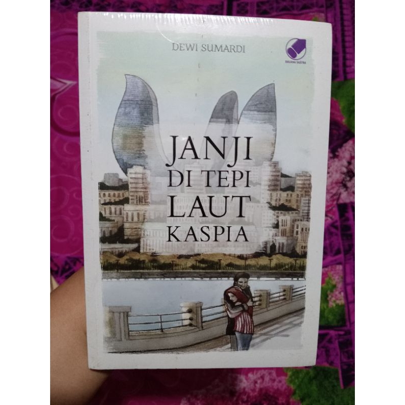 

Novel Janji Di Tepi Laut Kaspia karya Dewi Sumardi