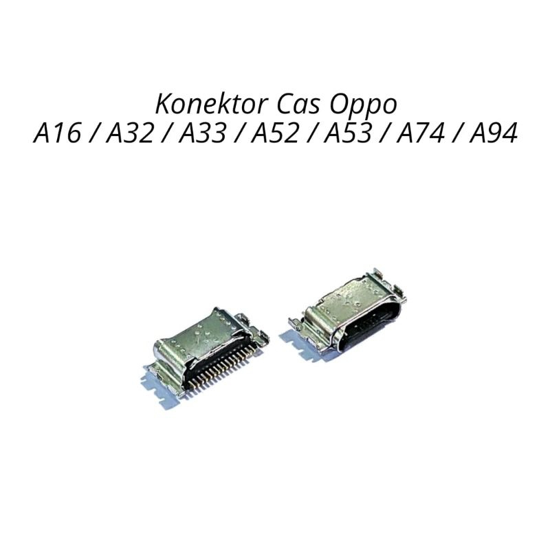 Konektor Cas Oppo A16 / A32 / A33 / A52 / A53 / A54 / A74 / A94