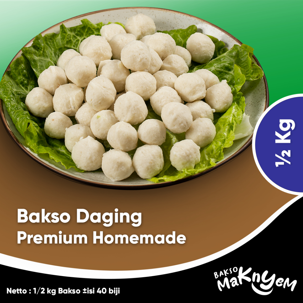 

Baksomaknyem | Bakso Daging 1/2 kg | Premium Homemade