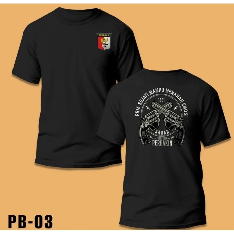 KAOS PERBAKIN PRIA SEJATI MAMPU MENAHAN EMOSI PERBAKIN INDONESIA