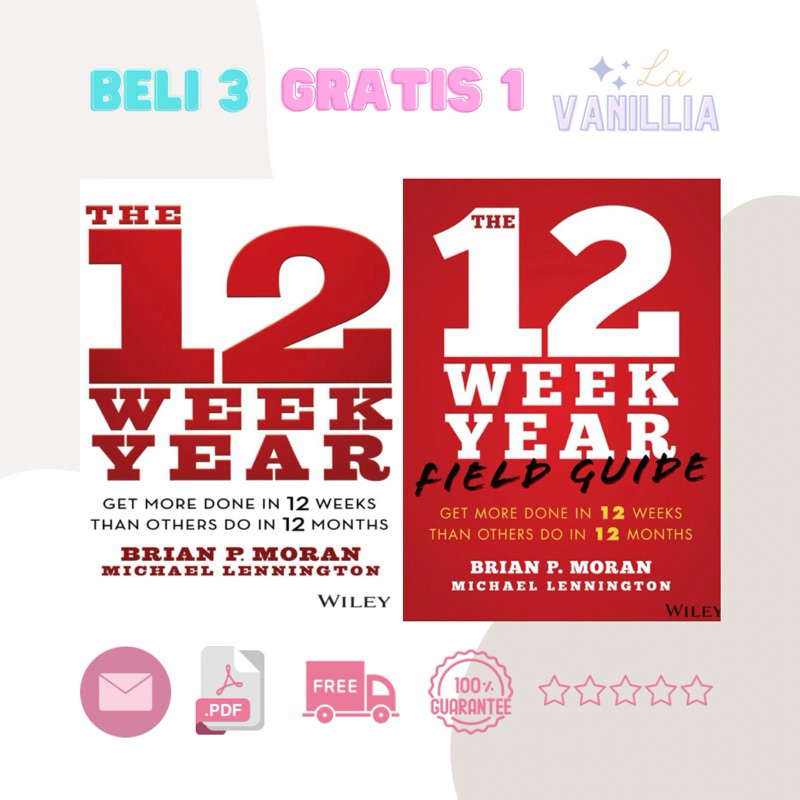 

The 12 Week Year Field Guide by Brian P. Moran and Michael Lennington