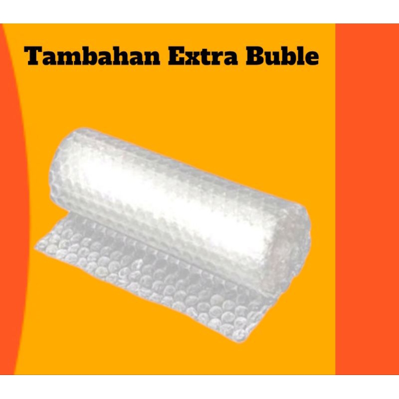 

Extra buble packing