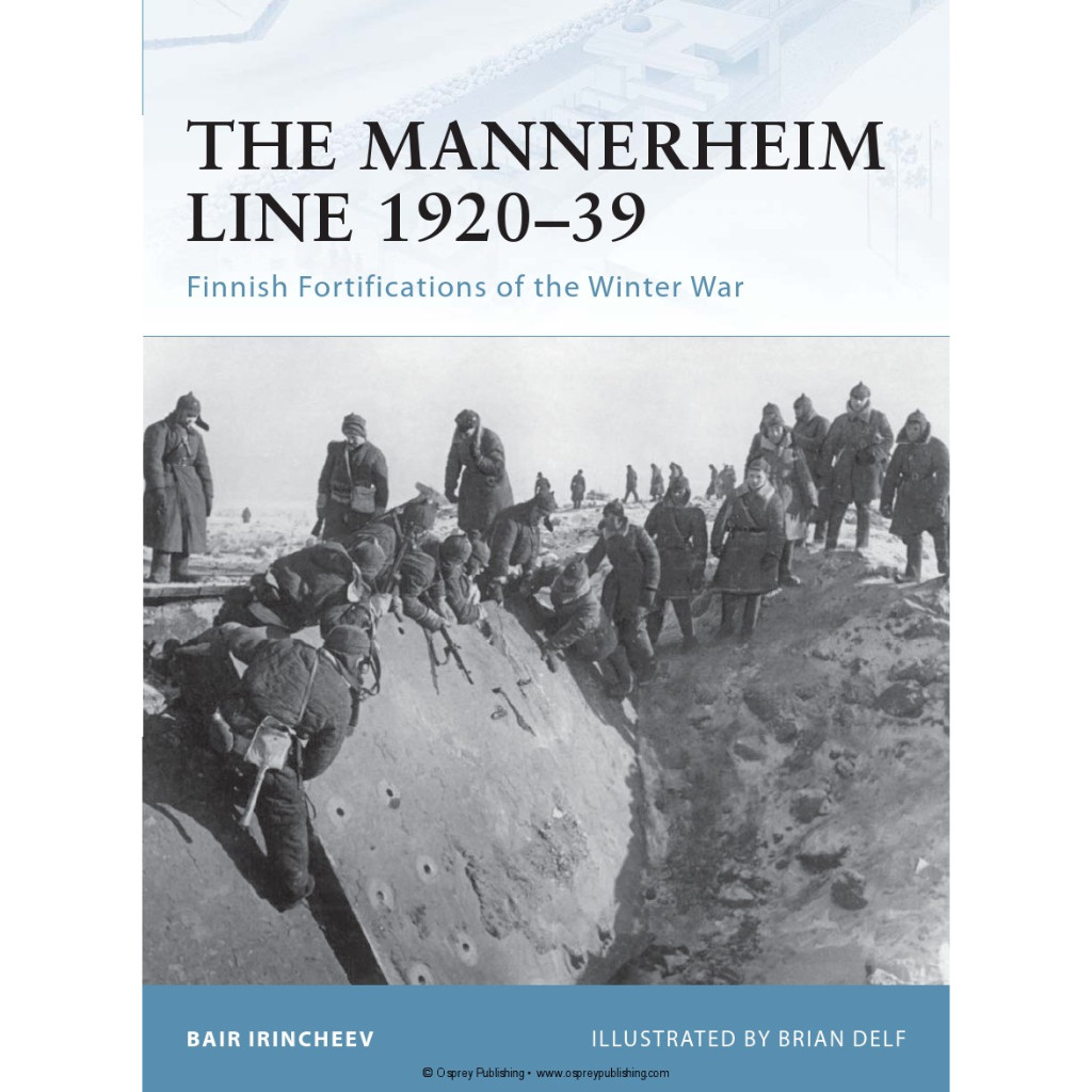 

Osprey Fortress 088 - The Mannerheim Line 1920-1939 - Finnish Fortifications of the Winter War (Sejarah / D)