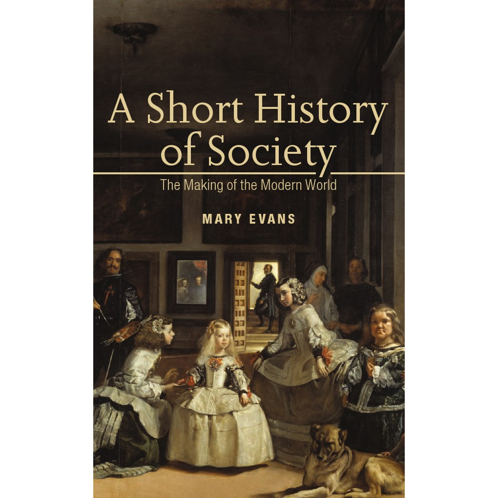 

A Short History of Society - The Making of the Modern World (D)