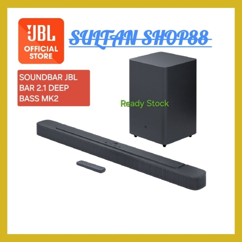 JBL SOUNDBAR BAR 2.1 CHANNEL 2.1 DEEP BASS MK2 I SOUNDBAR JBL BAR 2.1 DEEP BASS MK2 WIRELESS SUBWOOF