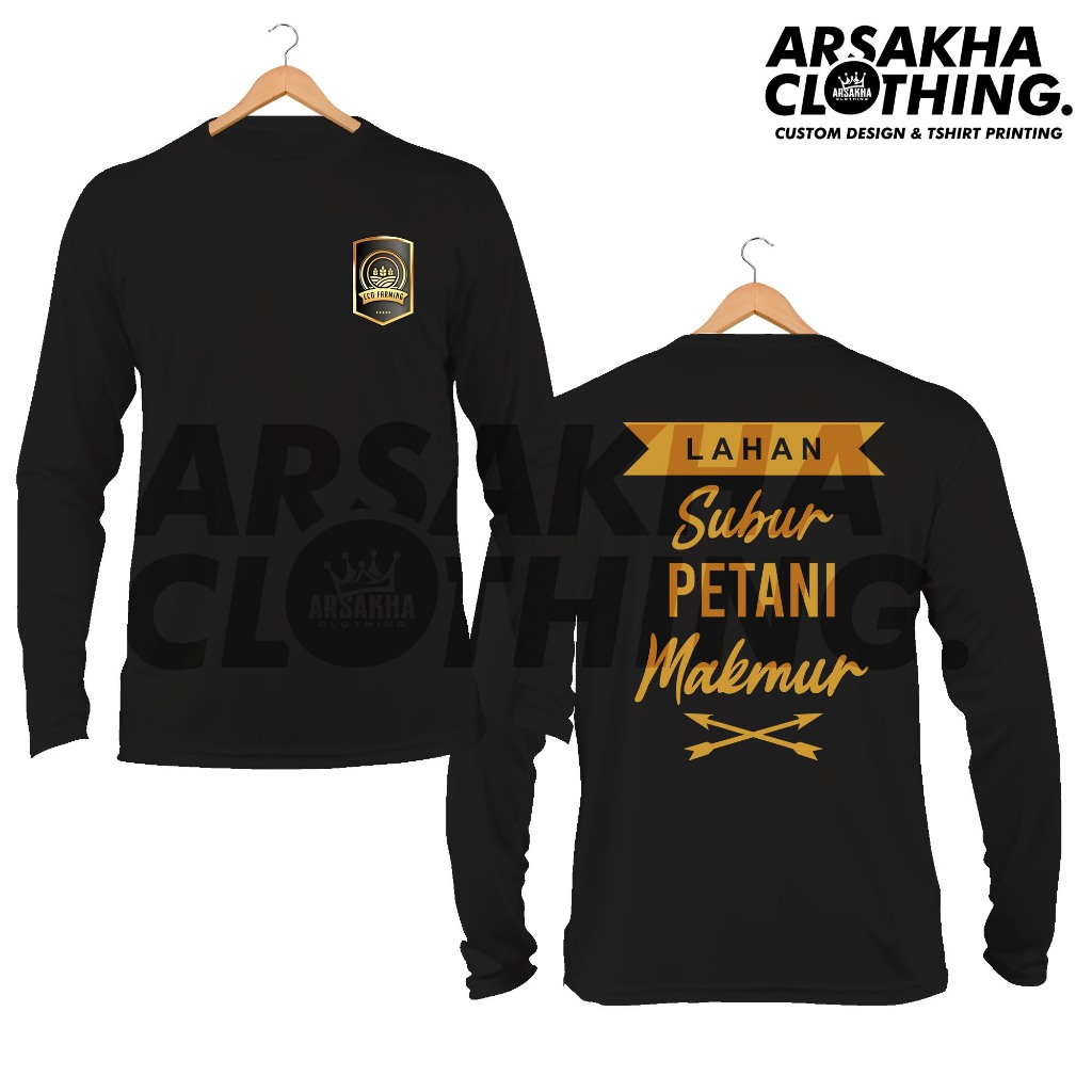 Kaos Lengan Panjang Eco Farming Lahan Subur Petani Makmur  Baju Distro Katun Combed 30s by Arsakha C